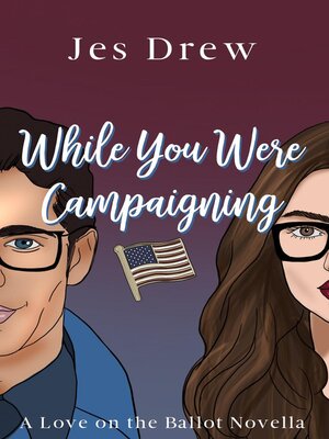 cover image of While You Were Campaigning